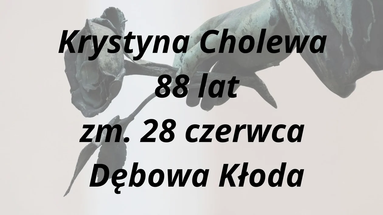 Zmarli na przełomie czerwca i lipca - powiat parczewski