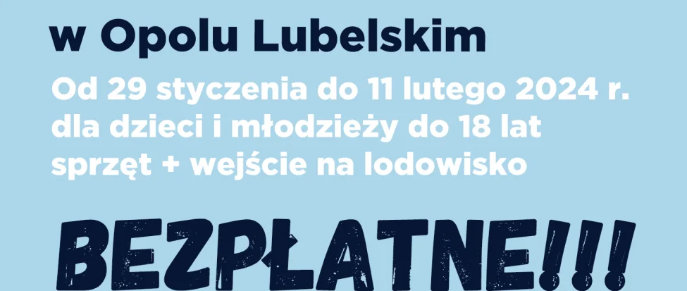 Opole Lubelskie: Ferie na lodowisku