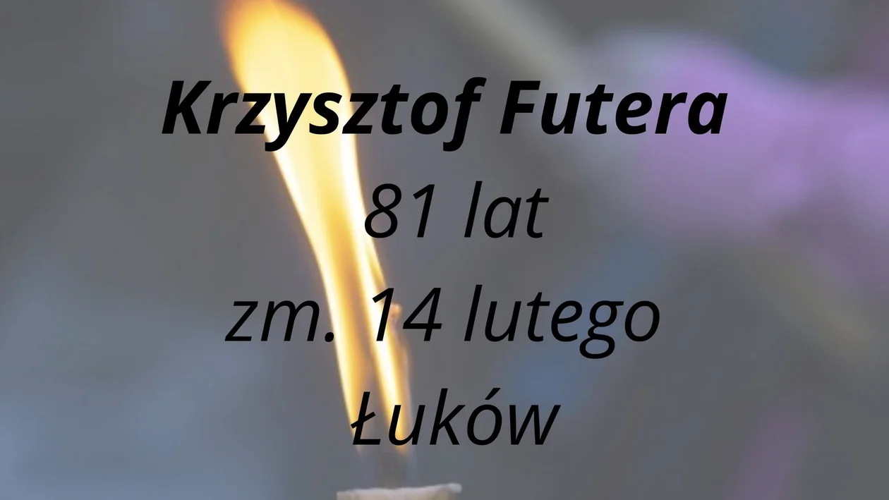 Zmarli od 14 do 29 lutego z powiatu łukowskiego