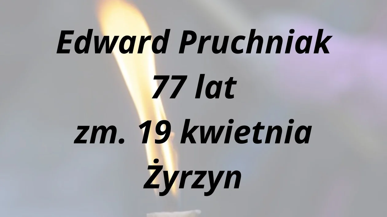 Nekrologi z Puław. Zmarli na przełomie kwietnia i maja