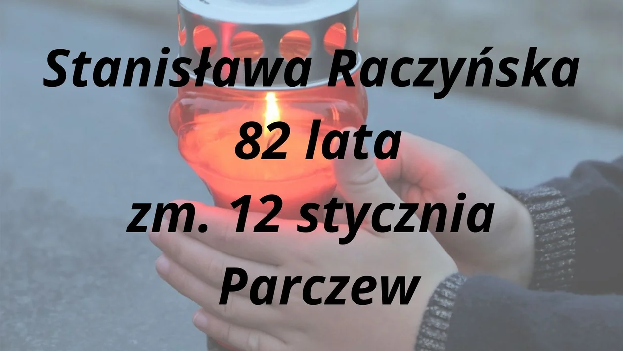 Zmarli od 12 do 16 stycznia powiat parczewski