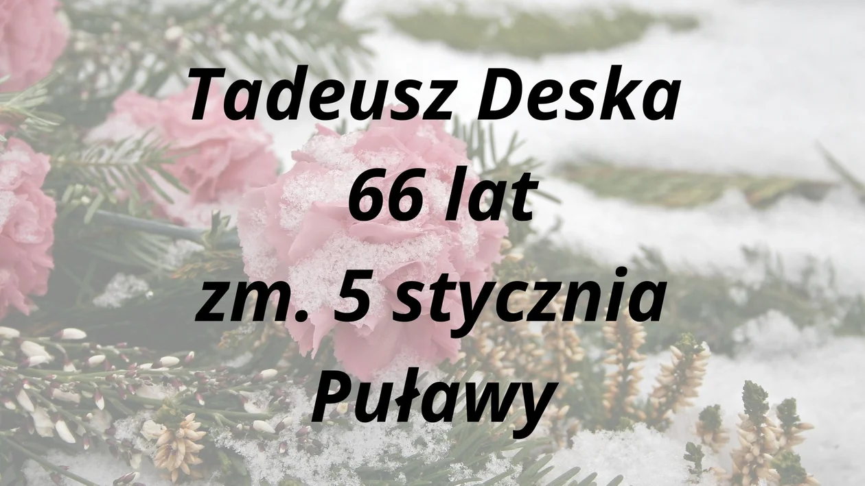 Nekrologi z powiatu puławskiego ( 5 - 11 stycznia 2024 r)
