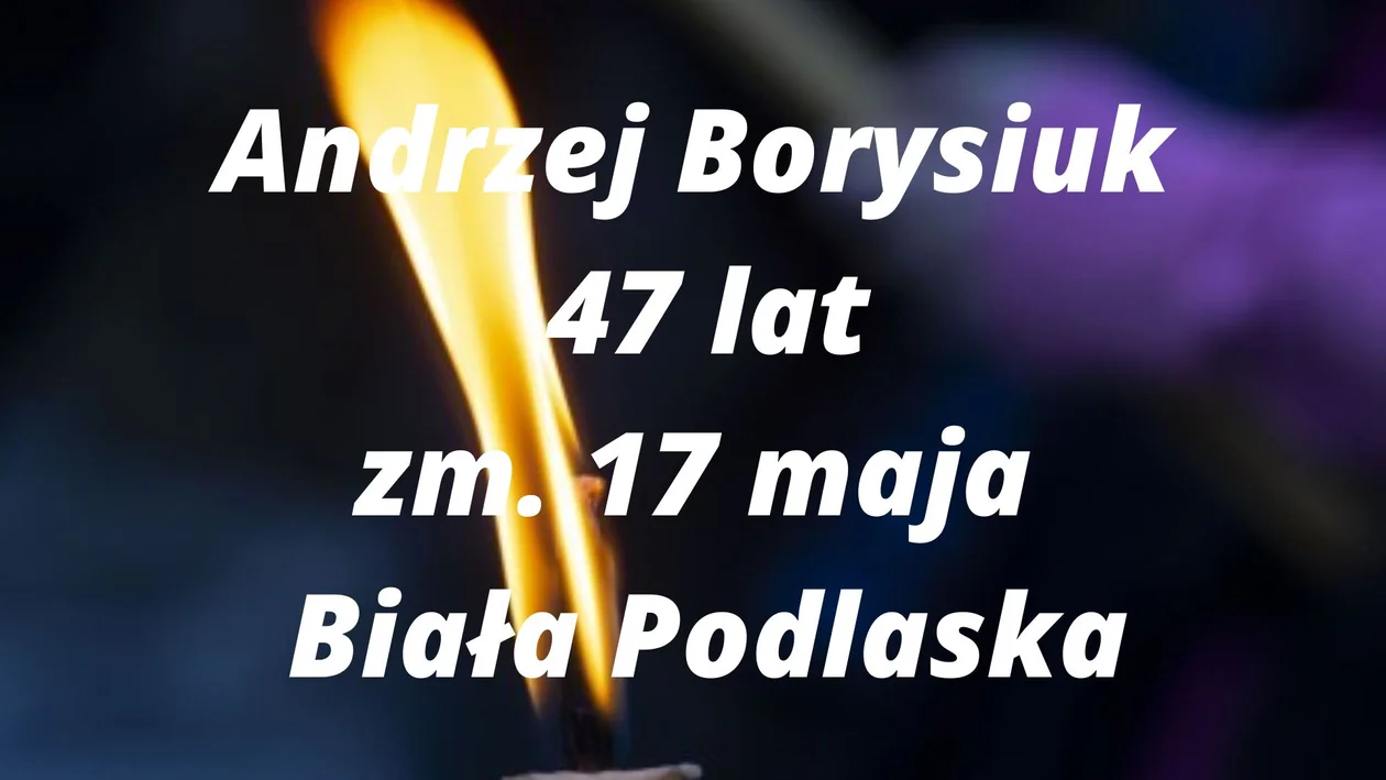 Powiat bialski: Zmarli od 17 do 25 maja