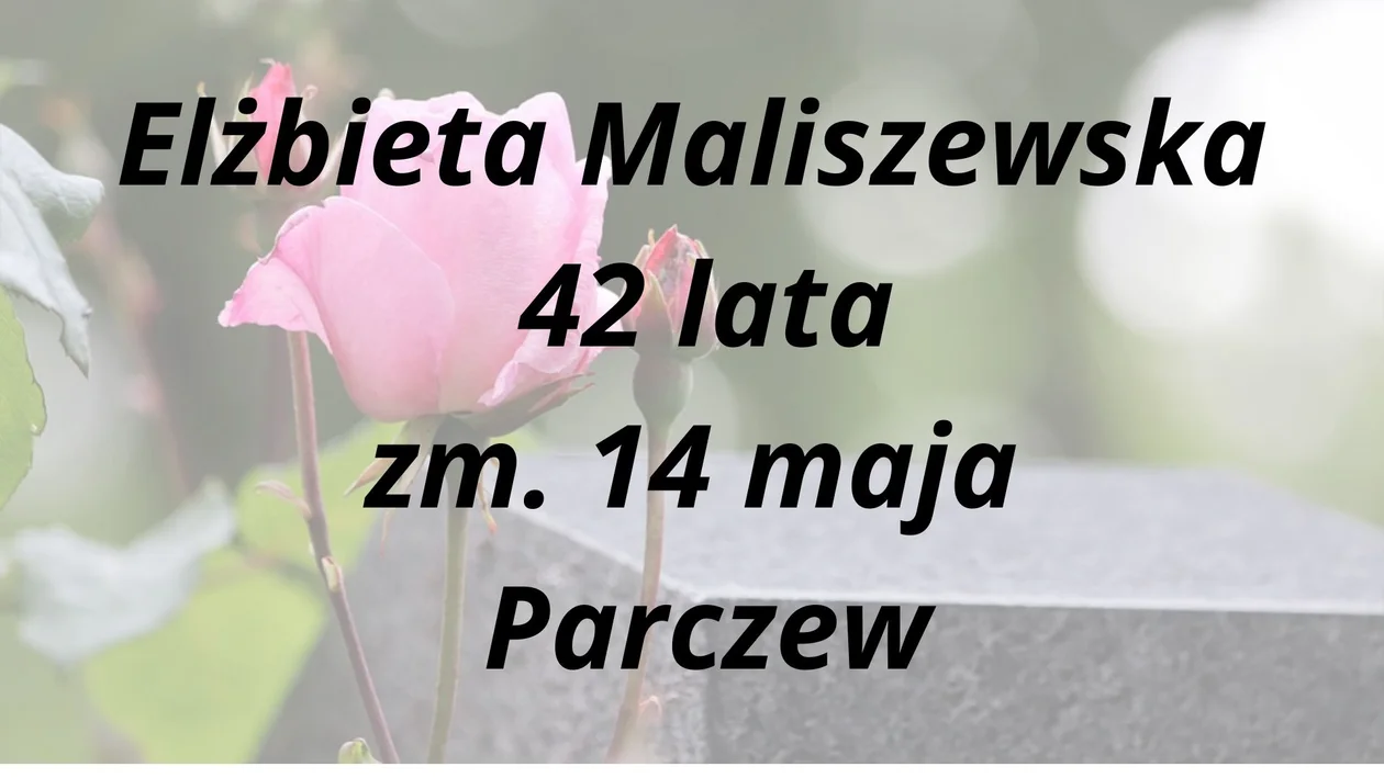 Zmarli z powiatu parczewskiego ( 14 - 22 maja)