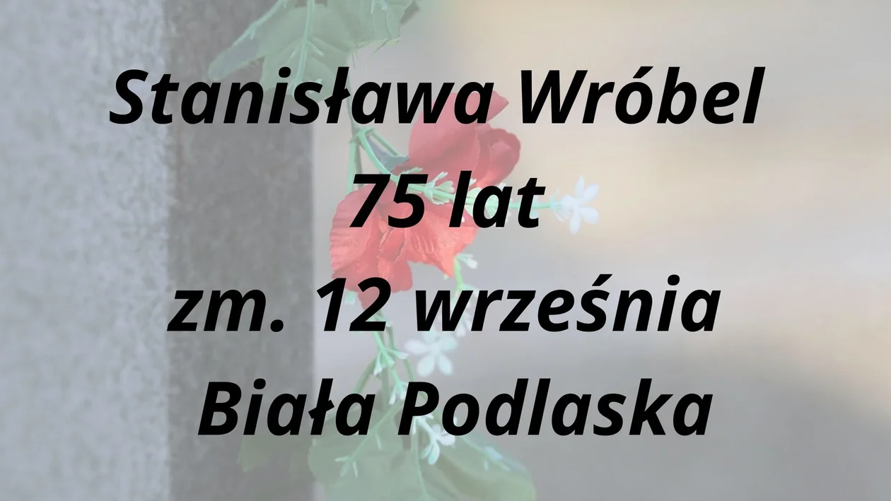 Zmarli z powiatu bialskiego -  wrzesień 2024