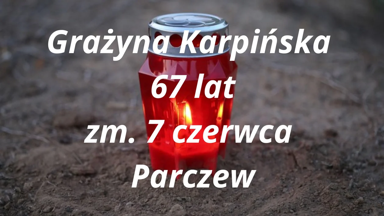 Zmarli od 7 do 20 czerwca z powiatu parczewskiego