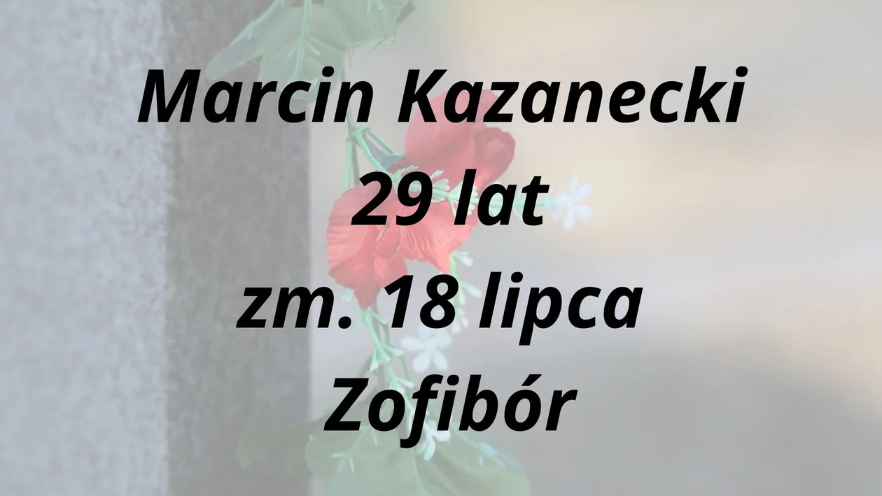 Zmarli w drugiej połowie lipca - powiat łukowski