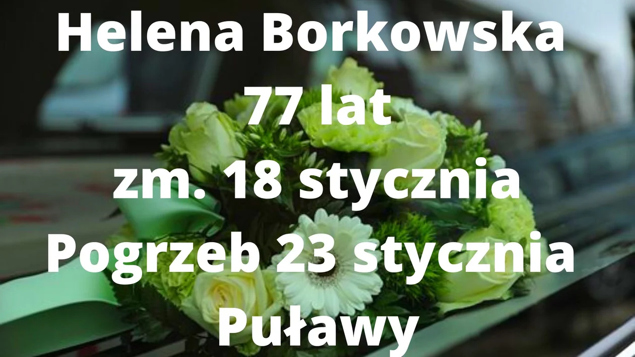 Powiat puławski: Zmarli ( 15 - 24 stycznia 2023)