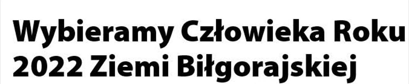 Są kandydaci do tytułu Człowieka Roku 2022 Ziemi Biłgorajskiej - Zdjęcie główne
