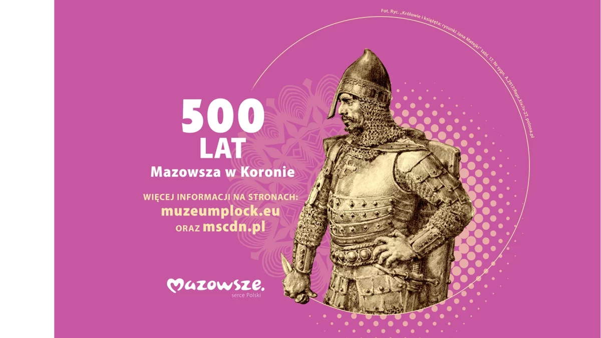 500–lecie włączenia Mazowsza do Królestwa Polskiego - Zdjęcie główne