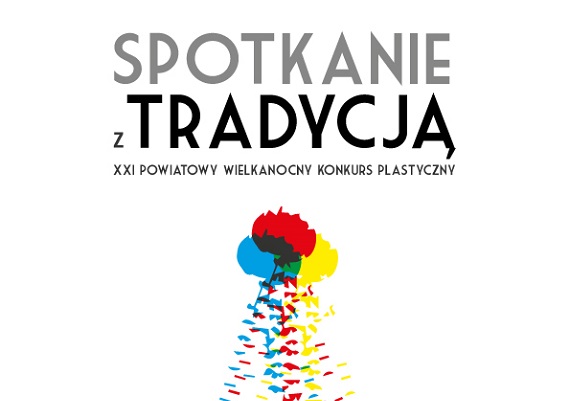 ''Spotkanie z tradycją'', czyli XXI Plastyczny Konkurs Wielkanocny - Zdjęcie główne
