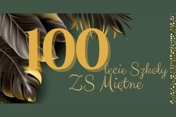 Zespół Szkół w Miętnem ma 100 lat - Zdjęcie główne