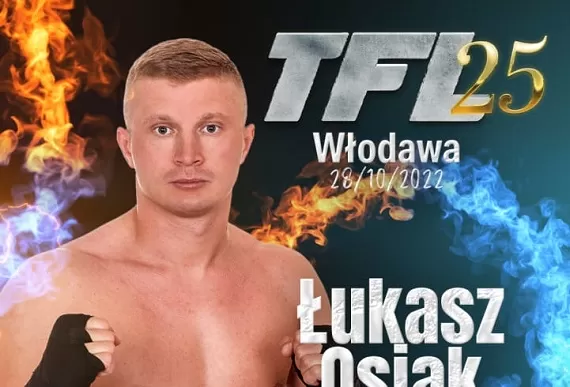 Łukasz Osiak będzie walczył na Gali TFL 25 we Włodawie! (wideo z walk) - Zdjęcie główne