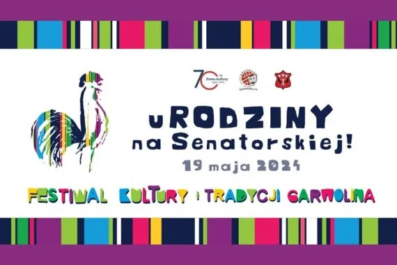 uRODZINY na Senatorskiej! Już w niedzielę Festiwal Kultury i Tradycji Garwolina - Zdjęcie główne