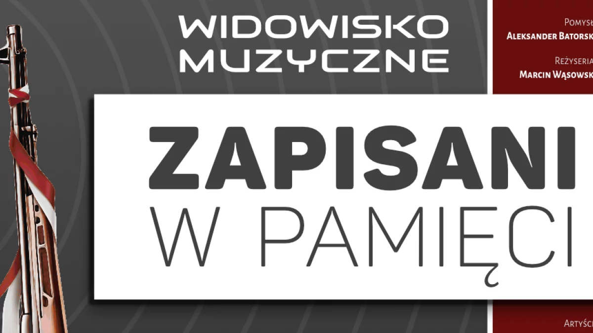 Zapisani w pamięci. Wyjątowe widowisko w Lublinie - Zdjęcie główne