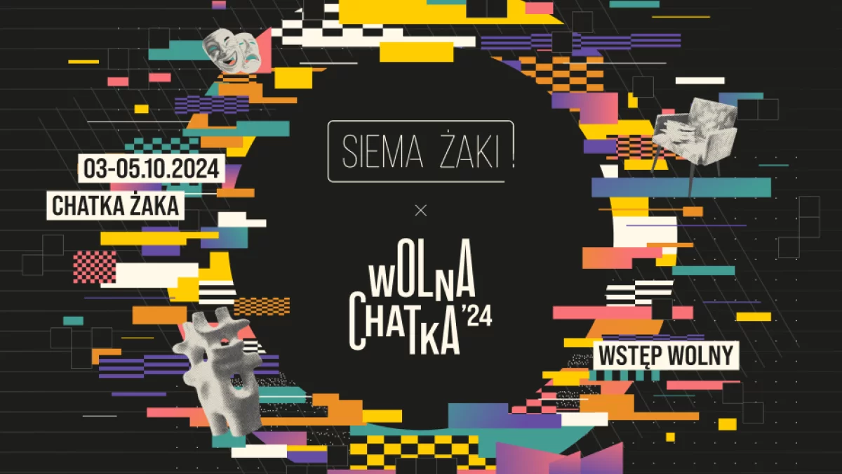 Siema Żaki x Wolna Chatka'24: Muzyka, warsztaty i mnóstwo atrakcji (PROGRAM) - Zdjęcie główne