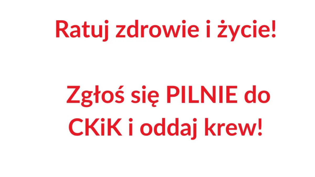 Pilny apel Regionalnego Centrum Krwiodawstwa i Krwiolecznictwa. Krew możesz oddać i u nas w Puławach - Zdjęcie główne