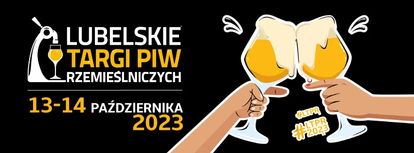 Lubelskie Targi Piw Rzemieślniczych. Ponad 400 różnych piw w jednym miejscu - Zdjęcie główne