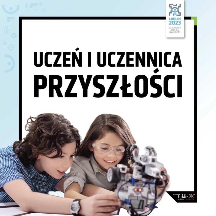 Lublin: Miasto z projektem dla przyszłych inżynierów. W ramach Europejskiej Stolicy Młodzieży 2023 - Zdjęcie główne