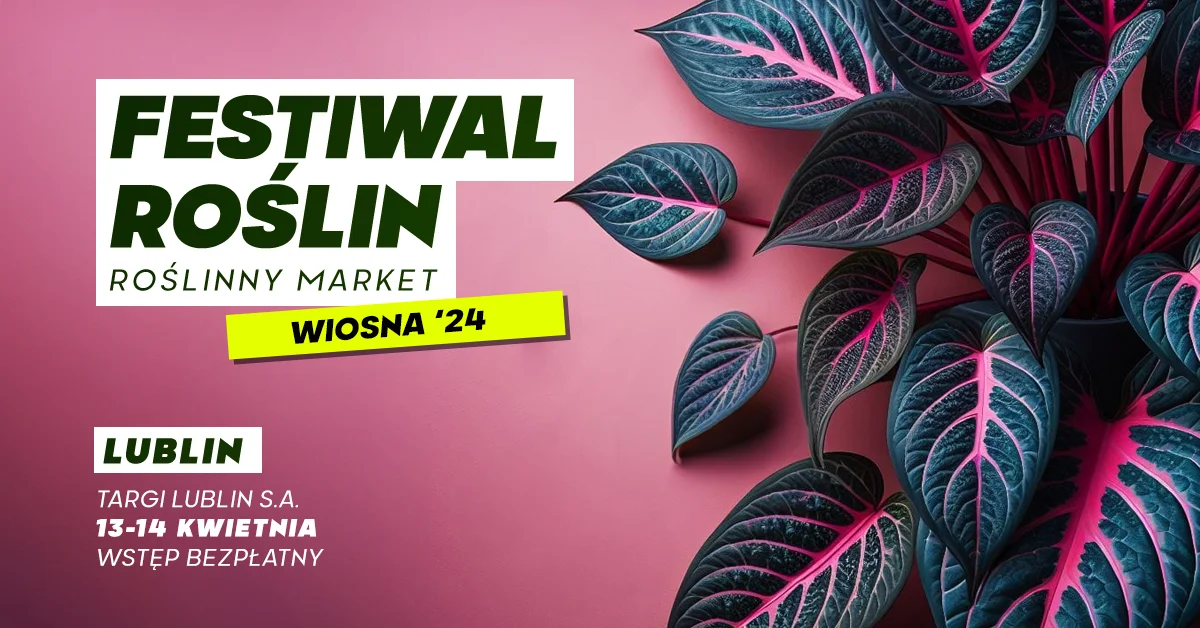 Wielki Targ. Festiwal roślin w Targach Lublin - Zdjęcie główne