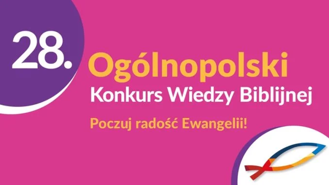 28. edycja Ogólnopolskiego Konkursu Wiedzy Biblijnej. Trwają zapisy szkół - Zdjęcie główne