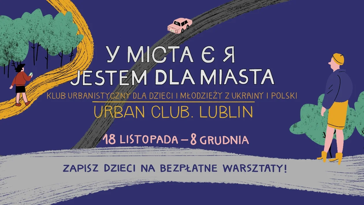 Lublin: Startuje nowy klub młodzieżowy. Dla osób z Polski i Ukrainy - Zdjęcie główne