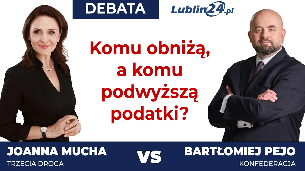 Debata Lublin24.pl: Joanna Mucha kontra Bartłomiej Pejo (CZ. 2). Komu obniżą, a komu podwyższą podatki? [WIDEO] - Zdjęcie główne