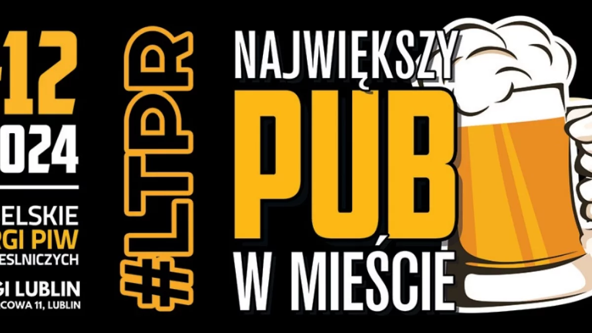 Największy PUB w Lublinie startuje już 11 października! - Zdjęcie główne