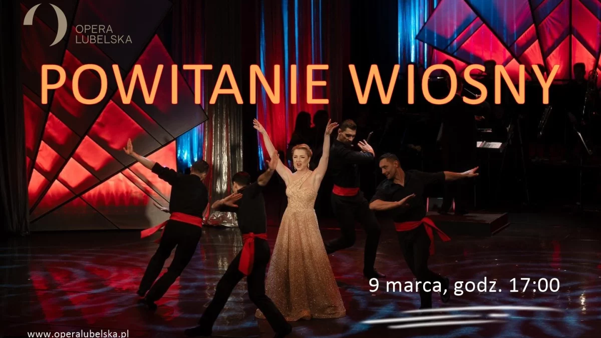 Koncert na powitanie wiosny. Zaprasza Opera Lubelska - Zdjęcie główne