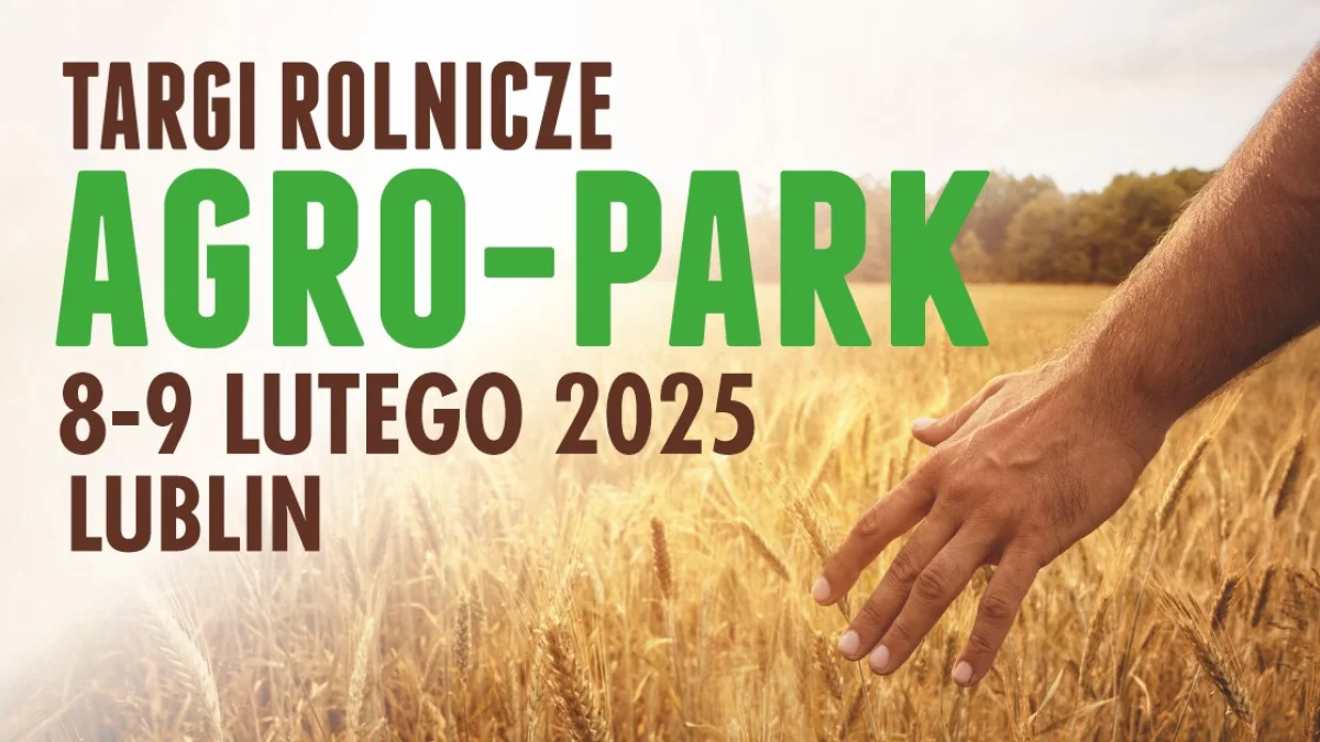 XVII Targi Rolnicze AGRO-PARK w Lublinie - Zdjęcie główne