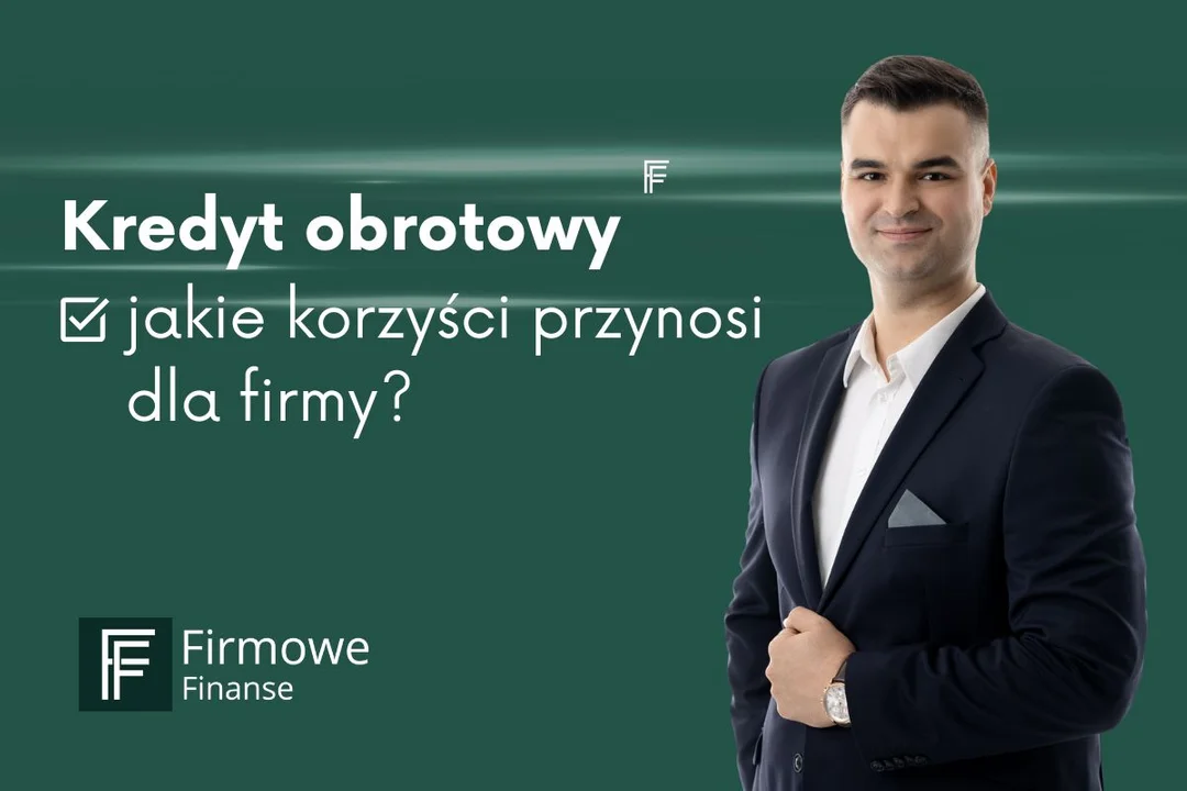 Kredyt obrotowy - Jakie korzyści przynosi dla firmy? - Zdjęcie główne