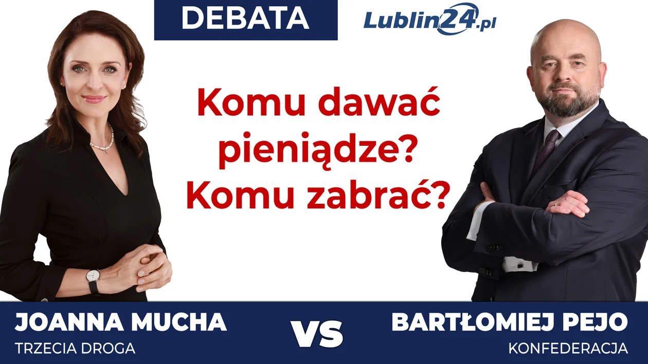 Debata Lublin24.pl: Joanna Mucha kontra Bartłomiej Pejo (CZ. 3). Komu zabrać pieniądze? A komu dawać? [WIDEO] - Zdjęcie główne