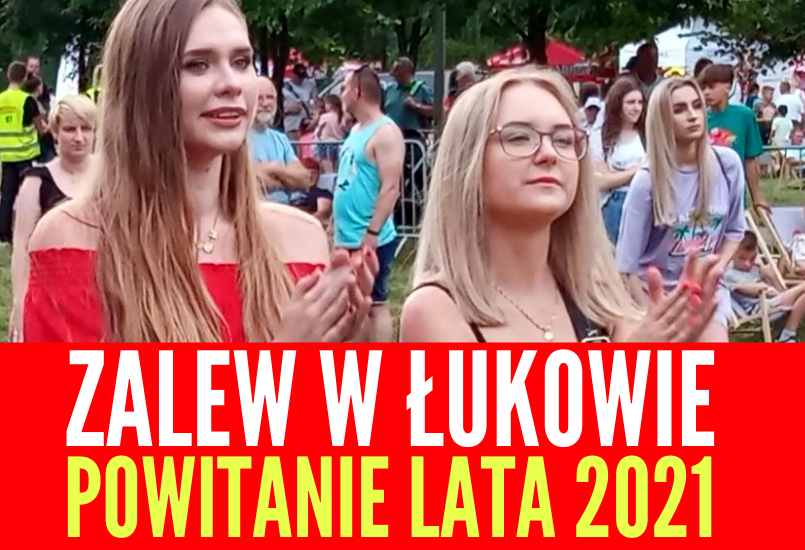 ŁUKÓW. OTWARCIE ZALEWU. POWITANIE LATA 2021 (WIDEO) - Zdjęcie główne