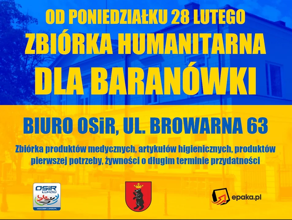 Od poniedziałku 28 lutego prowadzona będzie zbiórka humanitarna dla miasta Baranówka na Ukrainie – partnerskiego miasta Łukowa. 