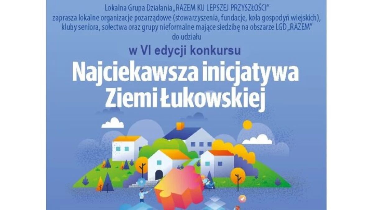 Konkurs LGD Razem na  "Najciekawsze inicjatywy Ziemi Łukowskiej": dłuższy termin zgłaszania - Zdjęcie główne