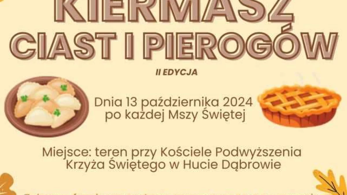 Zaproszenie na Kiermasz Ciast i Pierogów  w Hucie Dąbrowie - Zdjęcie główne