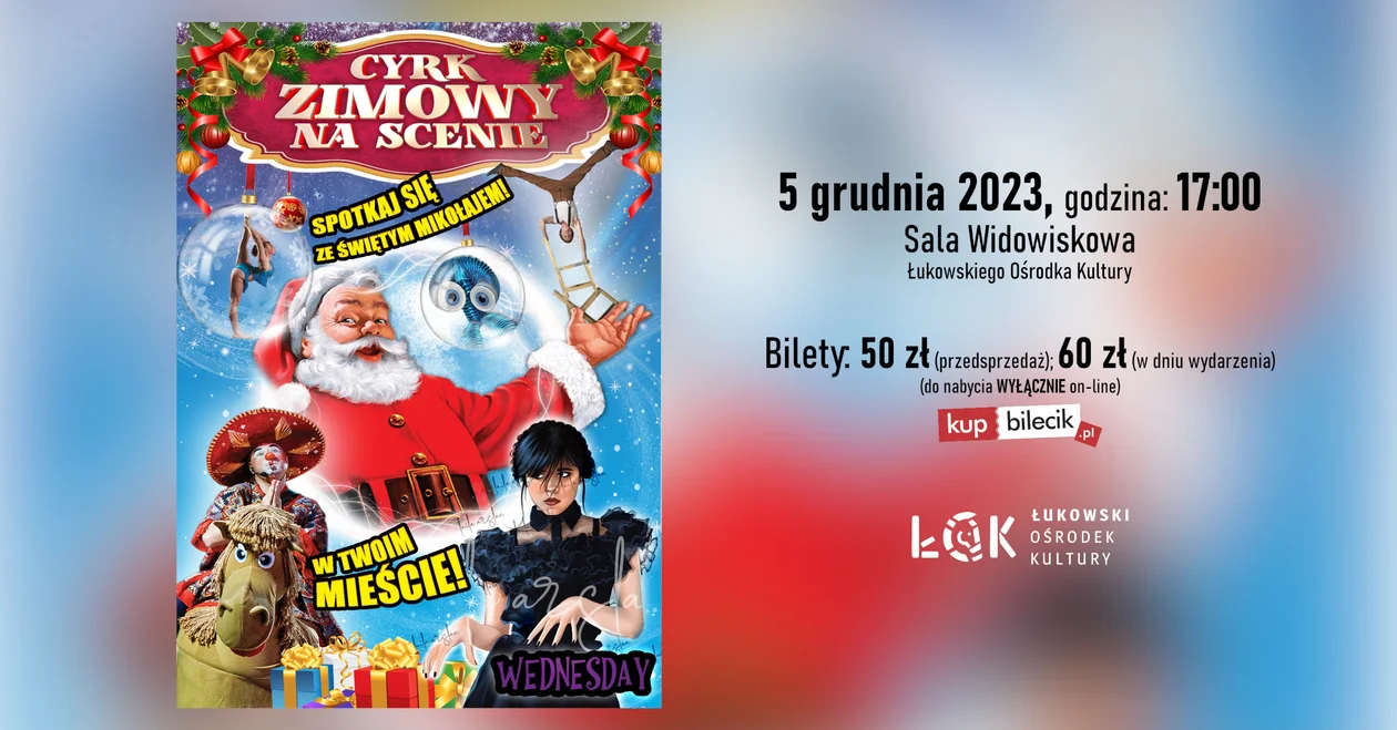 Cyrk Zimowy na Scenie Łukowskiego Ośrodka Kultury. Kiedy zobaczymy to widowisko? - Zdjęcie główne