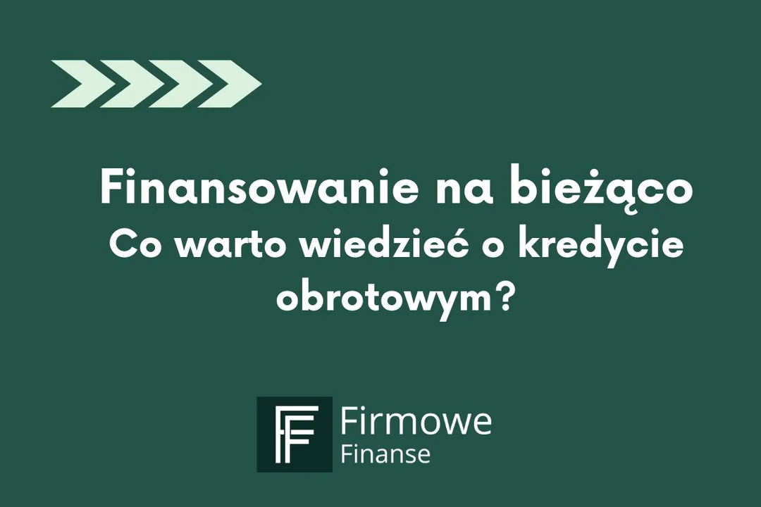 Co warto wiedzieć o kredycie obrotowym? - Zdjęcie główne