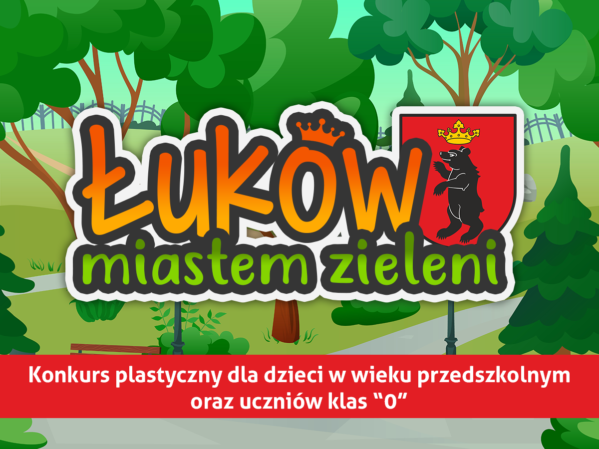 „Łuków miastem zieleni” - konkurs dla przedszkolaków - Zdjęcie główne