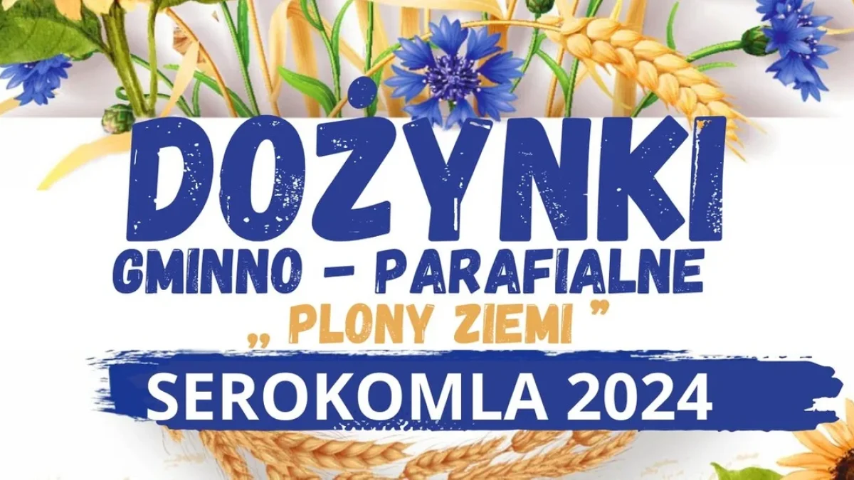 Dożynki Gminno-Parafialne "Plony Ziemi" w Serokomli już w najbliższą niedzielę - Zdjęcie główne