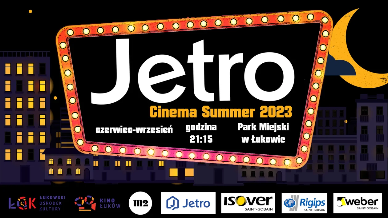 Łukowski Ośrodek Kultury i „JETRO" KAROL WALO zapraszają na Jetro Cinema Summer 2023 - Zdjęcie główne