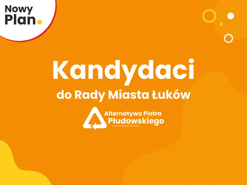 Oto kandydaci komitetu wyborczego Alternatywa Piotra Płudowskiego do rady miasta Łuków [LISTA] - Zdjęcie główne