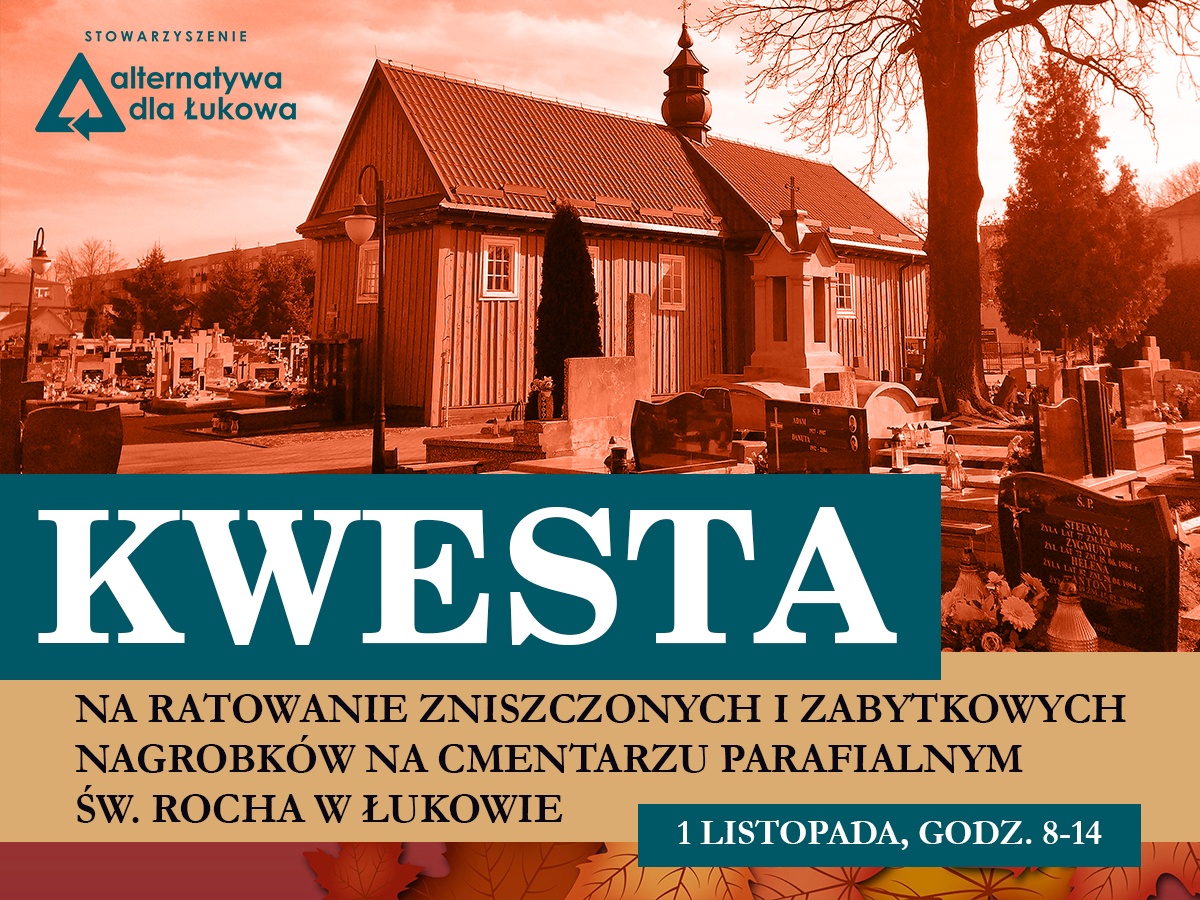 ŁUKÓW. Ludzie Alternatywy będą kwestować na cmentarzu - Zdjęcie główne