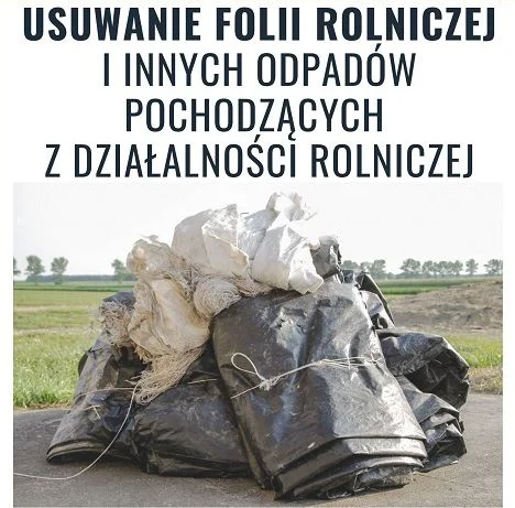 Zbiórka folii rolniczej i odpadów pochodzących z działalności rolniczych w gminie Stanin - Zdjęcie główne