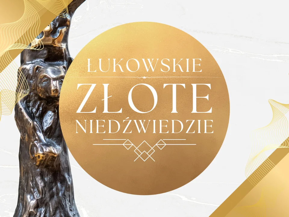 Kto otrzyma Łukowskie Złote Niedźwiedzie? - Zdjęcie główne