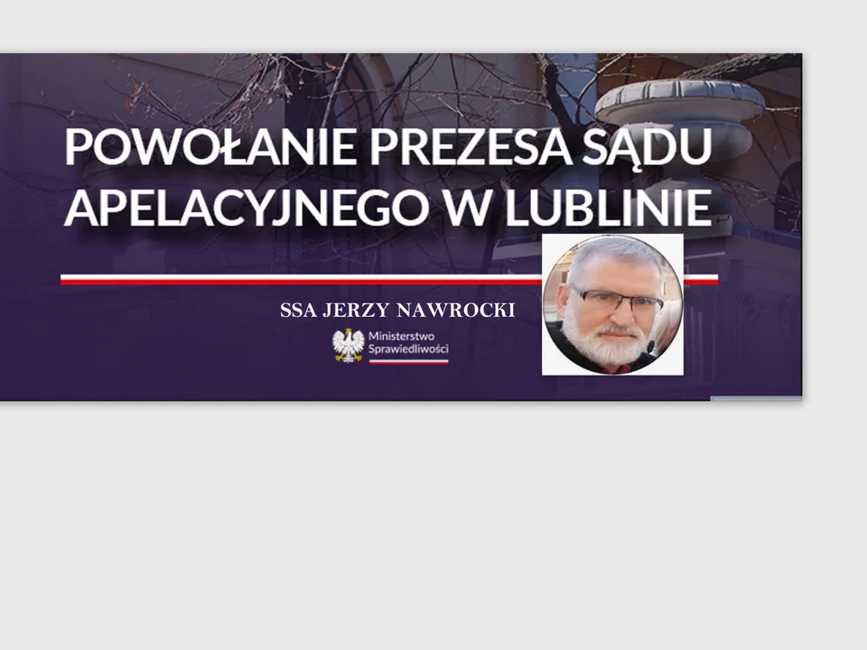 Łukowianin powołany przez Ministra Sprawiedliwości na  Prezesa Sądu Apelacyjnego w Lublinie - Zdjęcie główne