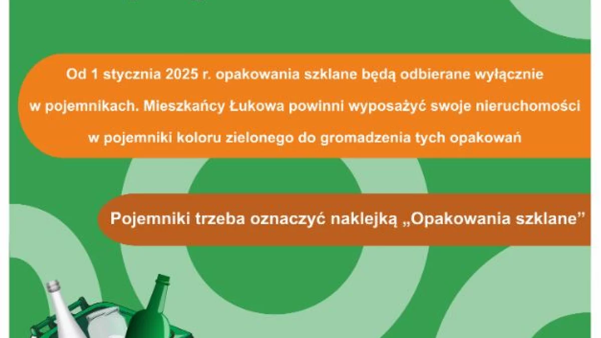 Zmiana sposobu odbioru opakowań szklanych w Łukowie. W pojemnikach - Zdjęcie główne