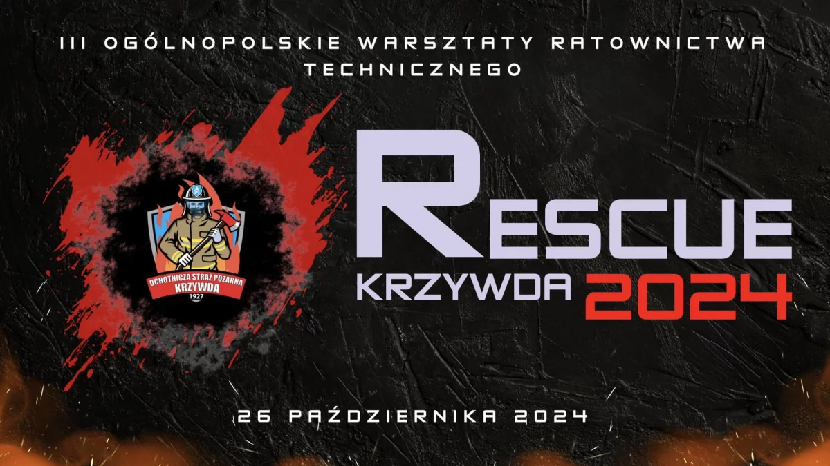 Warsztaty ratownictwa technicznego. RESCUE KRZYWDA 2024! - Zdjęcie główne