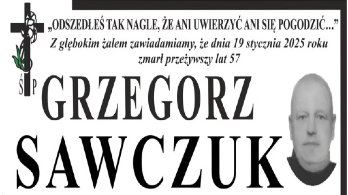 Nekrolog Ś.P. Grzegorz Sawczuk - Zdjęcie główne