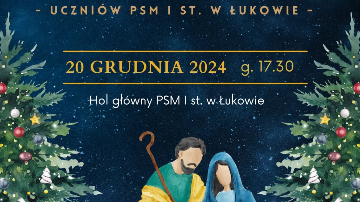 Koncert Kolęd w Państwowej Szkole Muzycznej w Łukowie. Już 20 grudnia - Zdjęcie główne